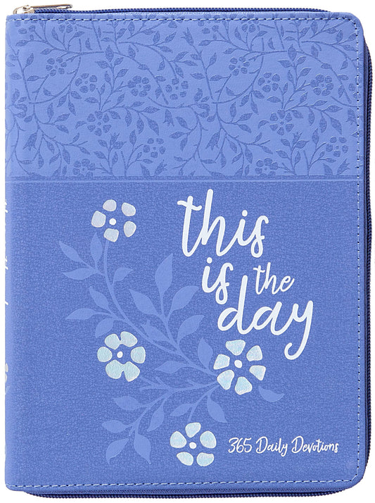 This Is the Day: 365 Daily Devotions