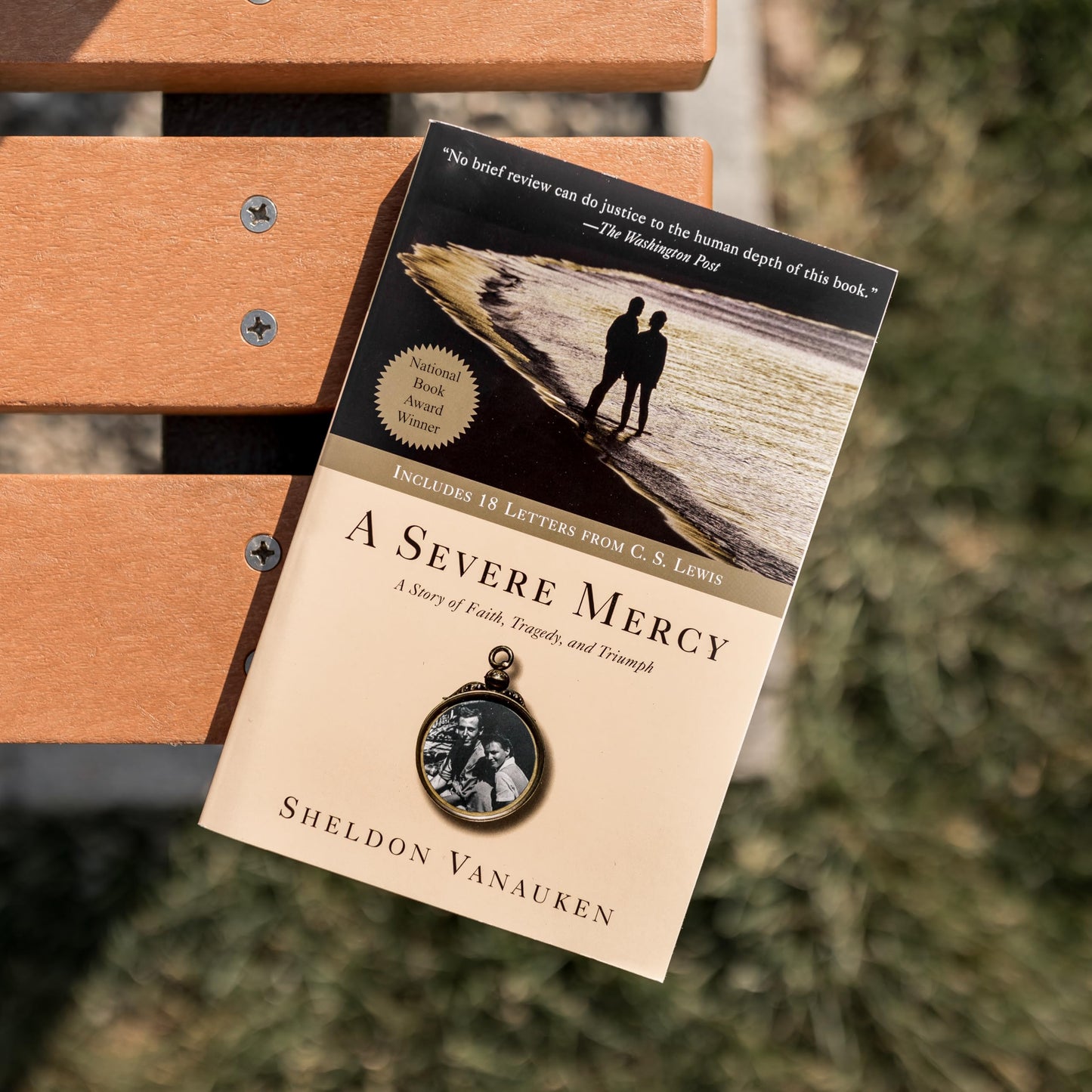 A Severe Mercy: A Heartrending Memoir of Love, Faith, Grief, and the Healing Power of God, Featuring Unseen Letters from C. S. Lewis