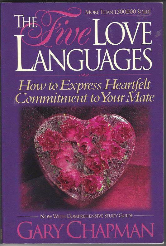 The Five Love Languages: How to Express Heartfelt Commitment to Your Mate (Men's Edition) by Gary Chapman (2004-05-01)