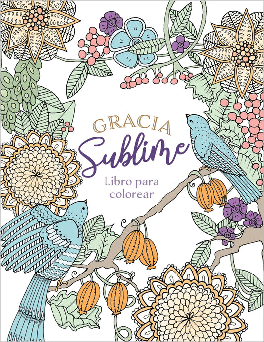 Gracia Sublime (Libro Para Colorear)