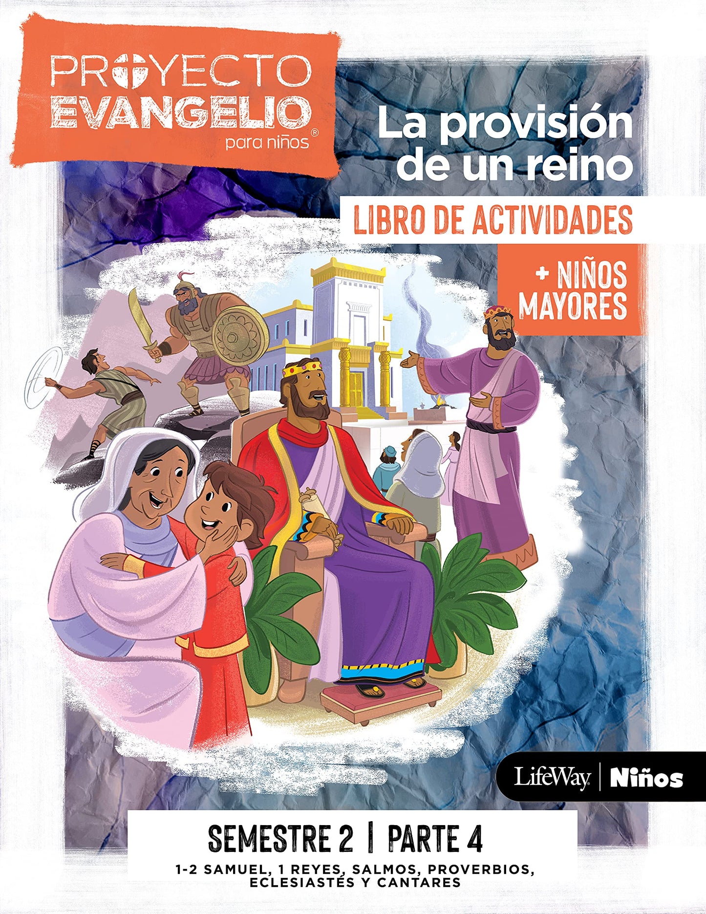 El Proyecto Evangelio Para Niños Semestre 2 - Actividades Niños Mayores, Parte 4, 4: La Provisión de Un Reino: Volume 4