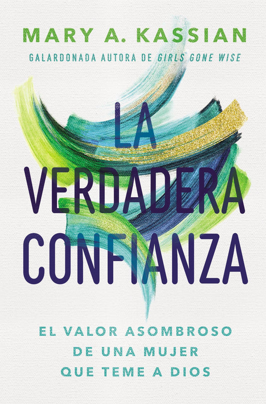 La verdadera confianza: El valor asombroso de una mujer que teme a Dios