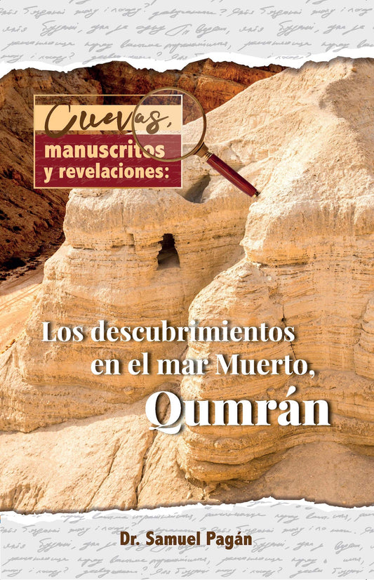 Cuevas, Manuscritos Y Revelaciones: Los Descubrimientos En El Mar Muerto, Qumrán: Los Descubrimientos En El Mar Merto, Qumran