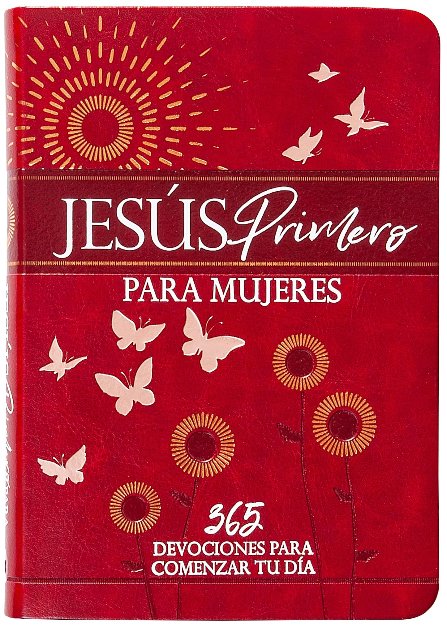 Jesús Primero Para Mujeres: 365 Devociones a Comience Su Dia
