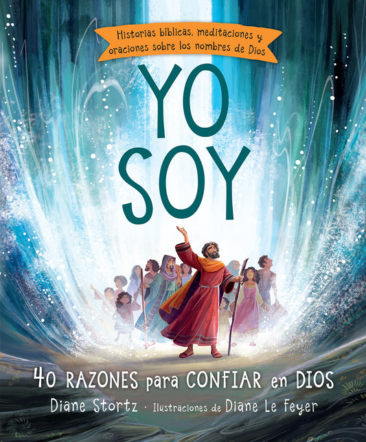 Yo Soy: 40 Razones Para Confiar En Dios