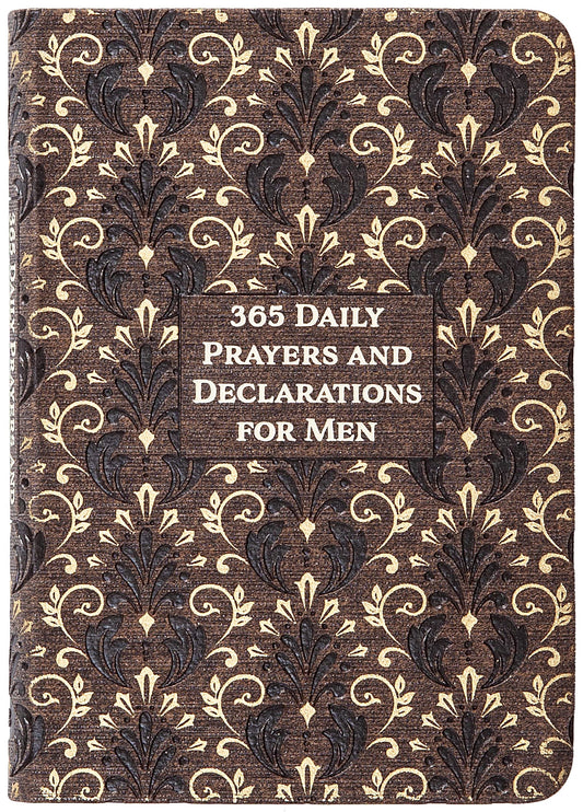 365 Daily Prayers and Declarations for Men