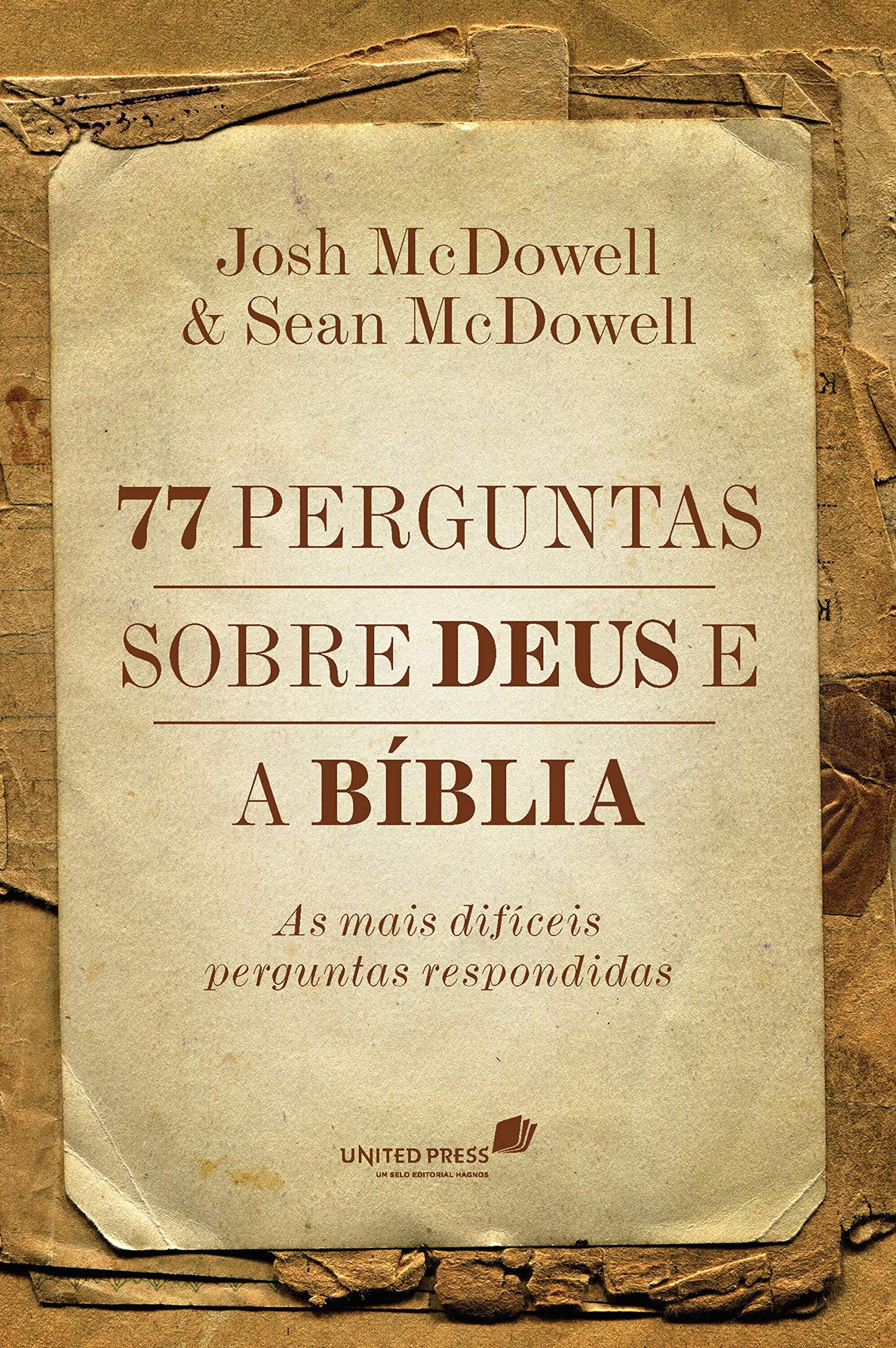 77 perguntas sobre Deus e a bíblia: As mais difíceis perguntas respondidas (Portuguese Edition)