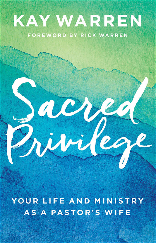 Sacred Privilege: Your Life and Ministry as a Pastor's Wife (English Edition)